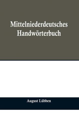 Mittelniederdeutsches Handwörterbuch