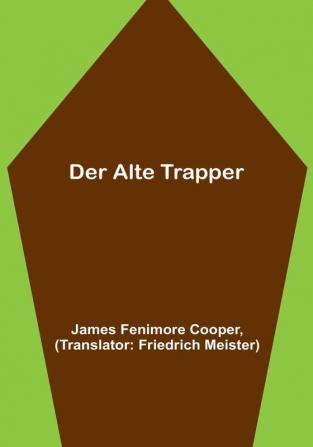 Der alte Trapper