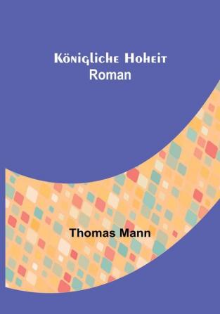 Königliche Hoheit: Roman