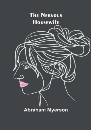 The Nervous Housewife