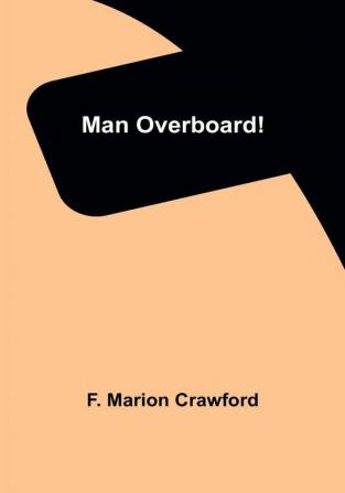 Man Overboard!