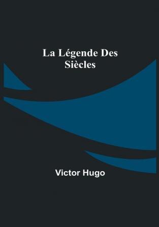 La Légende des Siècles