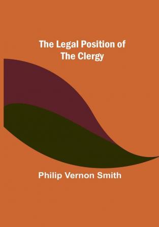 The Legal Position of the Clergy