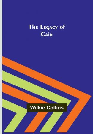 The Legacy of Cain