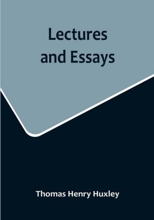 Lectures and Essays