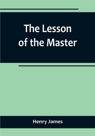 The Lesson of the Master