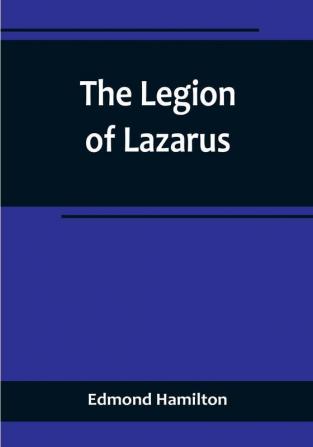 The Legion of Lazarus