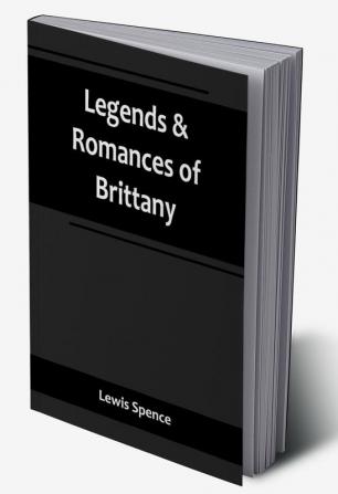 Legends & Romances of Brittany