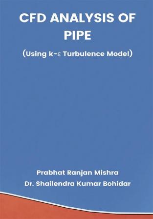 CFD ANALYSIS OF PIPE