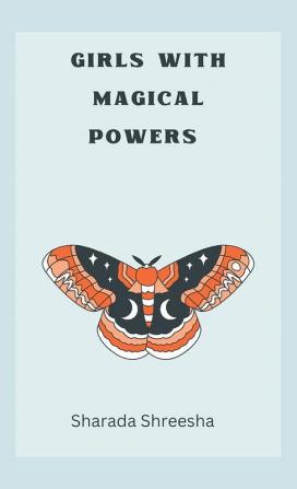 Girls with magical powers