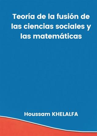 Teoría de la fusión de las ciencias sociales y las matemáticas