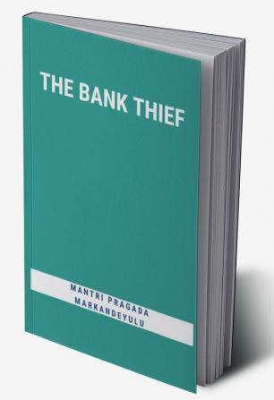 THE BANK THIEF