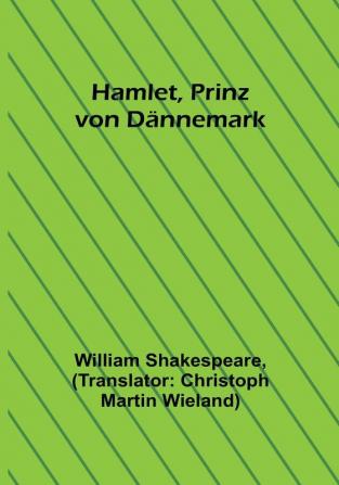 Hamlet Prinz von Dännemark