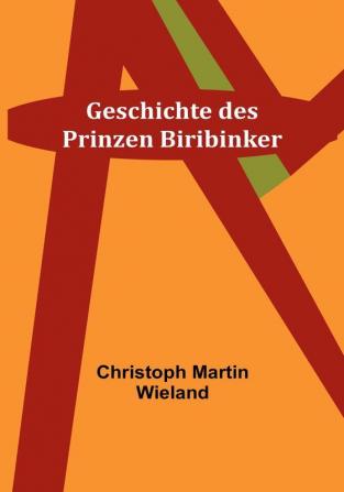 Geschichte des Prinzen Biribinker