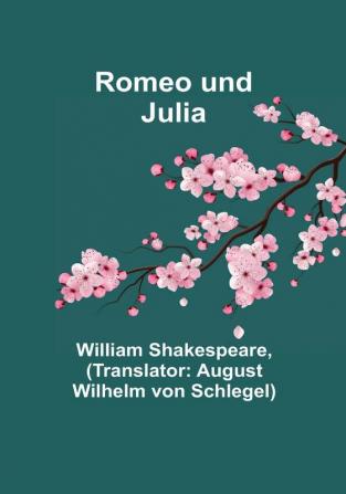 Romeo und Julia