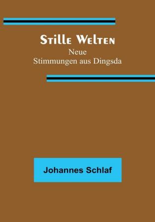 Stille Welten: Neue Stimmungen aus Dingsda