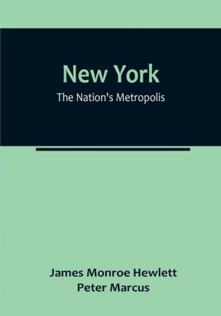 New York: The Nation's Metropolis