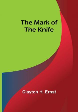 The Mark of the Knife