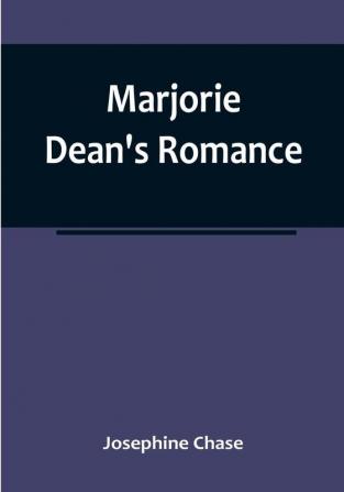 Marjorie Dean's Romance