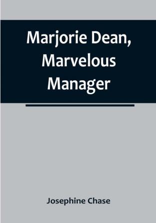 Marjorie Dean Marvelous Manager