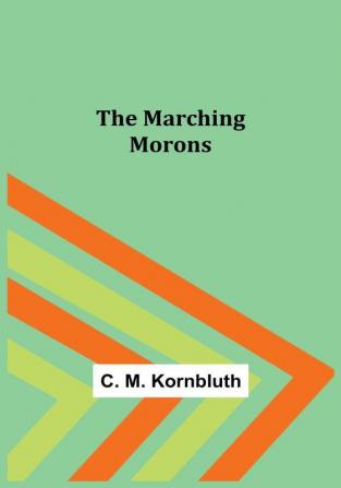 The Marching Morons