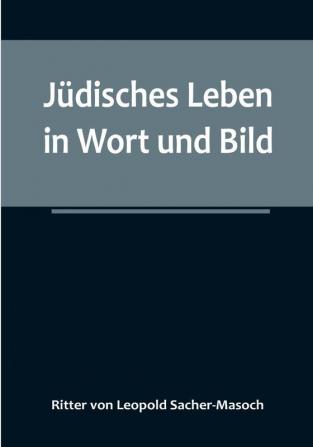 Jüdisches Leben in Wort und Bild