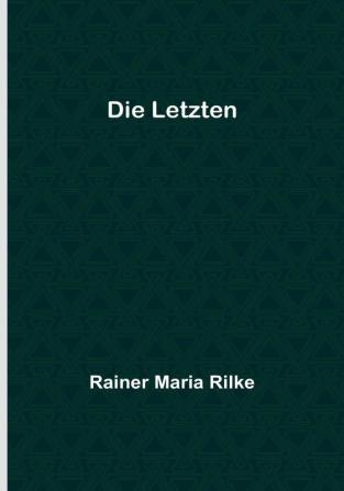 Die Letzten