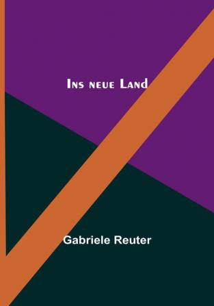 Ins neue Land