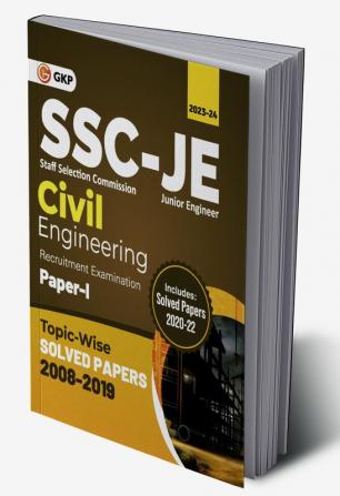 SSC 2023 : Junior Engineer Paper I - Civil Engineering - Topic-Wise Solved Papers 2008-2019 (Latest paper included 2020 - 2022)