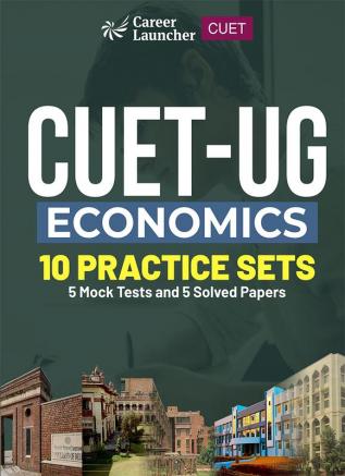 CUET-UG 2023 10 Practice Sets - Economics - ( 5 Mock Tests & 5 Solved Papers)