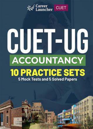 CUET-UG 2023 10 Practice Sets - Accountancy - (5 Mock Tests & 5 Solved Papers)