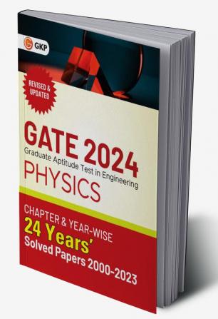 GATE 2024 : Physics - 24 Years' Chapter-wise & Year-wise Solved Papers 2000-2023 by GKP