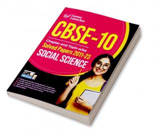 CBSE Class X 2024 : Chapter and Topic-wise Solved Papers 2011 - 2023 : Social Science