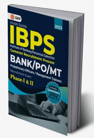 IBPS 2023 : Bank PO / MT Phase I & II  - Guide by GKP