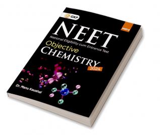 NEET 2024 : Objective Chemistry Part II by Dr. Manu Kaushal