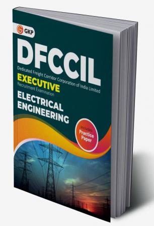 DFCCIL 2023-24 Executive - Electrical Engineering - Guide