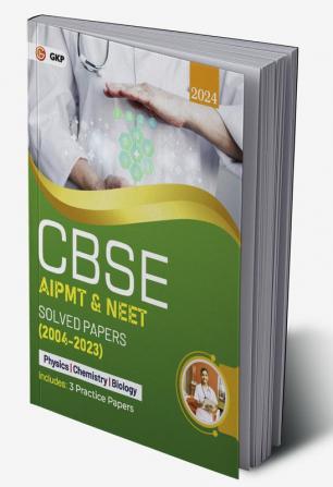 CBSE AIPMT & NEET 2024 : Solved Papers (2004-2023)