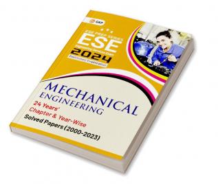 GKP UPSC ESE 2024 : Mechanical Engineering -Chapter Wise & Year Wise Solved Papers 2000-2023