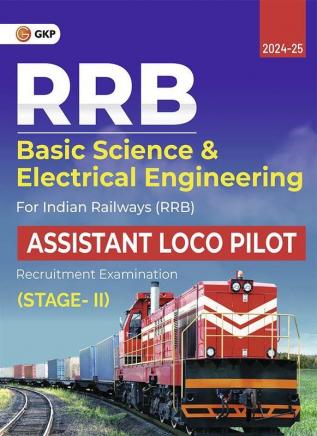 Gkp Rrb 2024 : Assistant Loco Pilot Stage Ii - Basic Science & Electrical Engineering