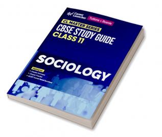 CL Master Series 2023-24 : CBSE Study Guide - Class 11 - Sociology