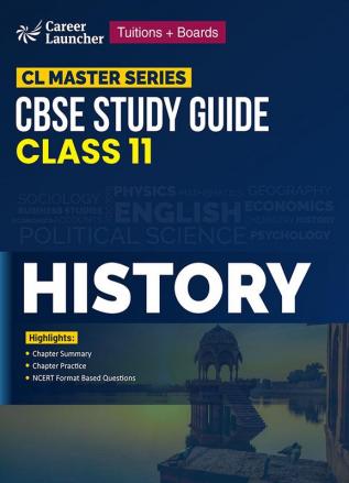 CL Master Series 2023-24 : CBSE Study Guide - Class 11 - History