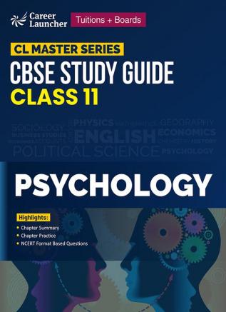 CL Master Series 2023-24 : CBSE Study Guide - Class 11 - Psychology