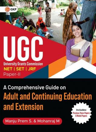 NTA UGC 2024 : NET/SET/JRF Paper II - A Comprehensive Guide on Adult and Continuing Education and Extension by Manju Prem S & Mohanraj M