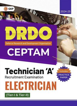 Gkp Drdo Ceptam 2024 : Technician 'A' Tier I & Ii - Electrician