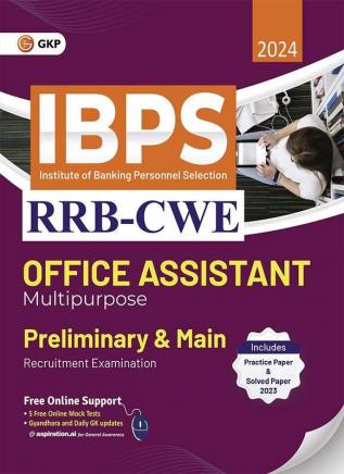 GKP IBPS 2024 : RRB-CWE Office Assistant (Multipurpose) Preliminary & Main - Guide