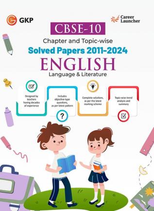 GKP CBSE Class X 2025 : English(Language & Literature) Chapter and Topic-wise Solved Papers 2011 - 2024