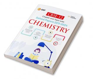 GKP CBSE Class XII 2025 : Chemistry Chapter and Topic-wise Solved Papers 2011 - 2024(All Sets - Delhi & All India)