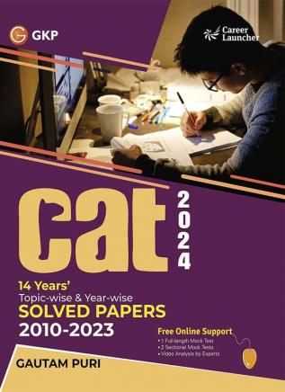 GKP CAT 2024 : 14 Years' Topic-Wise & Year-Wise Solved Papers 2010 -2023 by Gautam Puri