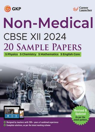 CBSE 2024 : Class XII - 20 Sample Papers - PCME (Physics|Chemistry|Mathematics|English Core) by Career Launcher