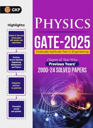 GKP GATE 2025 : Physics - 25 Years' Chapter-wise & Year-wise Solved Papers 2000-2024